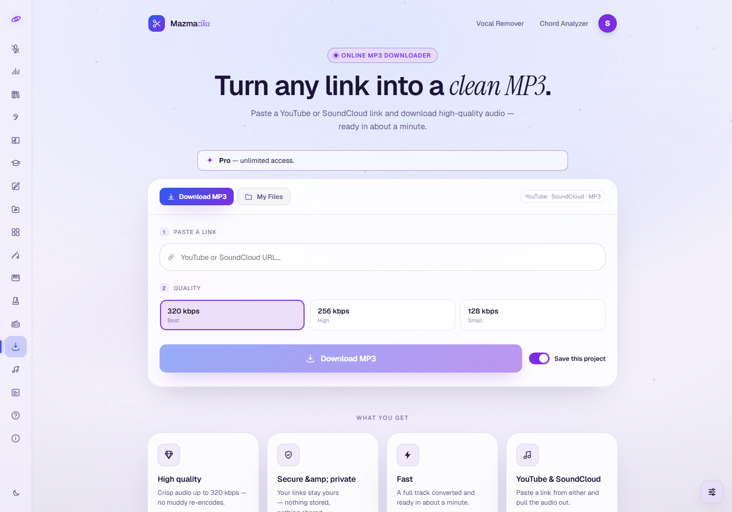 The MP3 Downloader: a hero 'Turn any link into a clean MP3', a plan bar, Download MP3 / My Files tabs, a 'YouTube or SoundCloud URL' field, a Quality choice (320 kbps Best, 256 kbps High, 128 kbps Small), a Download MP3 button and a 'Save this project' toggle.