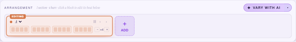 The Arrangement strip: a section card marked EDITING with its pattern dropdown, four mini bar previews, a chain button, reorder arrows and a ×4 repeat stepper; next to it a dashed '+ Add' tile, and the Vary with AI button on the right.