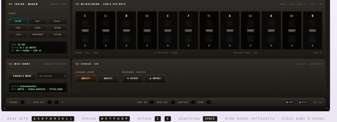 The lower modules: 09 TUNING · MAQAM (QUARTER-TONE) with the presets 12-TET, Rast, Bayati, Saba, Sikah, Huzam, Hijaz, Nahawand and Custom, and a readout “MODE 12-TET · DETUNE 0 / 12 NOTES · REF A4 = 440Hz · EDO 12”; 10 MICROTUNING · CENTS PER NOTE with a slider for each of the twelve notes, all at 0, and the scale notes “RANGE −50¢ … +50¢ · 1 SEMITONE = 100¢ · QUARTER TONE = 50¢ · RES 1¢”; 11 MIDI INPUT with the ENABLE MIDI button, a device list reading “no devices” and a status line “disconnected · NOTES · CC#64 SUSTAIN · PITCH-BEND”; 12 STUDIO · I/O with the QWERTY and QWERTZ layout buttons, “RECORDING · 0 EVENTS” and the EXPORT and IMPORT buttons; and under the console the hint line “play with A S D F G H J K L ; · sharps W E T Y U O P · octave Z X · play/stop SPACE · drag knobs vertically · click pads & steps”.